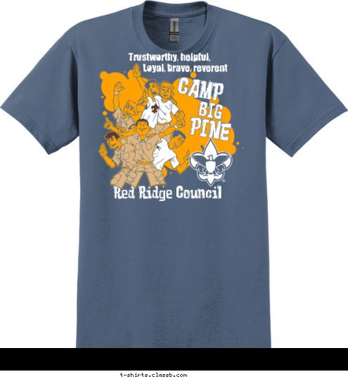 CAMP
 BIG
 PINE
 Trustworthy, helpful, Loyal, brave, reverent Red Ridge Council T-shirt Design 