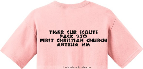 Artesia NM Tiger Cub Scouts       Pack 270        
First Christian Church Artesia NM T-shirt Design 