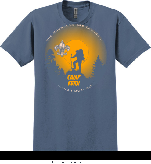 TROOP 123 ...AND I MUST GO! THE MOUNTAINS ARE CALLING... CAMP
KERN T-shirt Design 