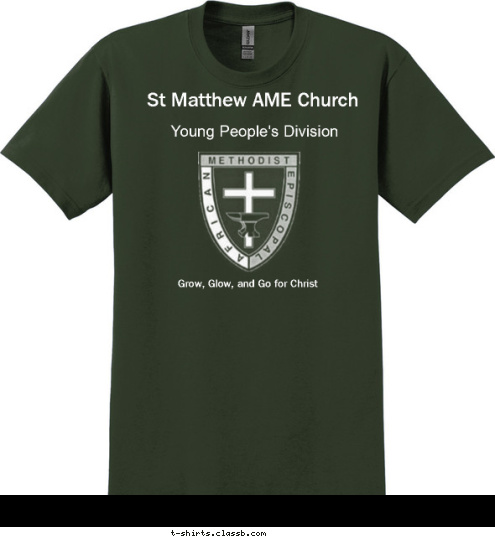 Rev. Dr. Marcius O. King, Pastor Need Direction???
There's an app for that Need Direction???
There's an app for that Young People's Division Need Direction???

There's an App for that St Matthew AME Church Grow, Glow, and Go for Christ John 14:6 I am the way, the truth and the life T-shirt Design St. Matthew AME YPD 2010