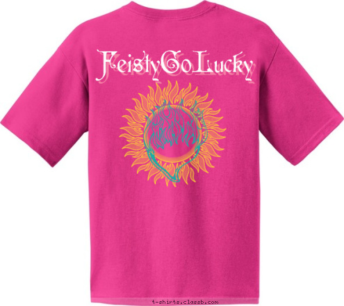 FeistyGoLucky T-shirt Design FeistyGoLucky