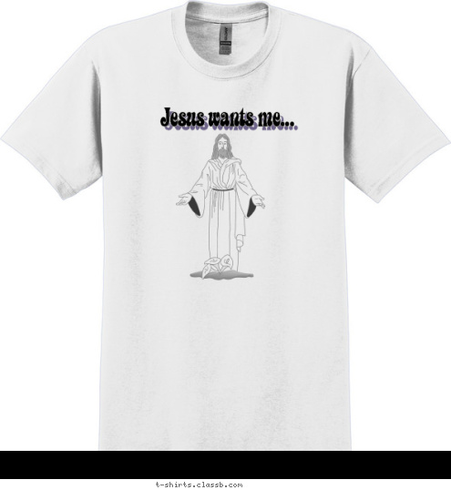 Jesus wants me... for a Sunbeam!! T-shirt Design Sunbeam Tee for Mee