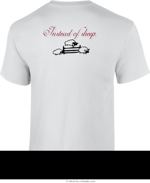 Instead of sheep Count Your Blessings... T-shirt Design Count Blessings, not Sheep