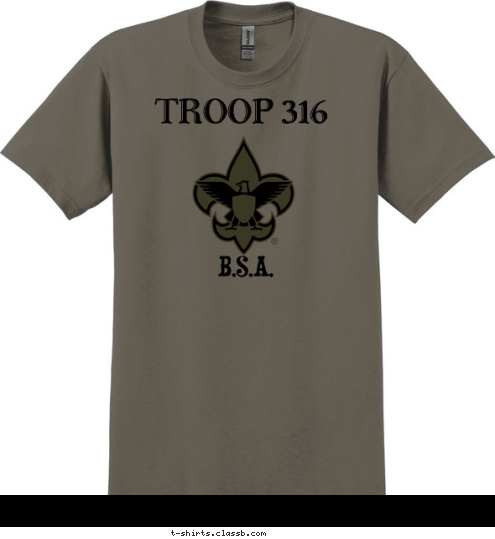 Custom T-shirt Design Troop 316 Class B T-shirt