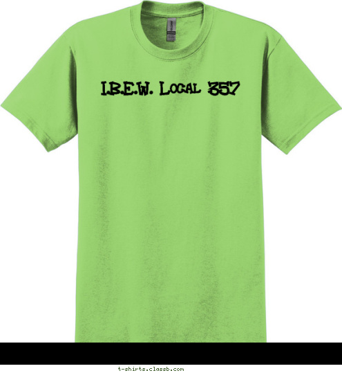 New Text I.B.E.W. Local 357 T-shirt Design 