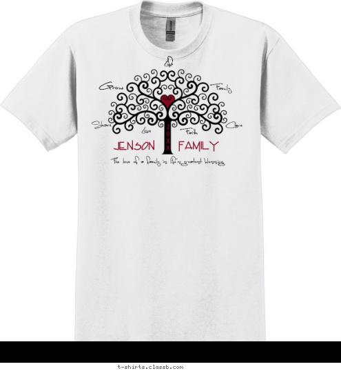 2
0
1
1 Family JENSON The love of a family is life's greatest blessing. Family Care Love Faith Share Grow Life T-shirt Design SP1879
