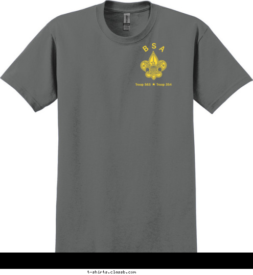 Your text here! B S A Troop 563      Troop 354 Eagle Project
Ahead T-shirt Design 