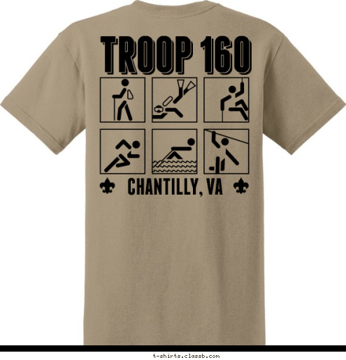 CHANTILLY, VA TROOP 160 CHANTILLY, VA TROOP 160 TROOP 160 T-shirt Design 