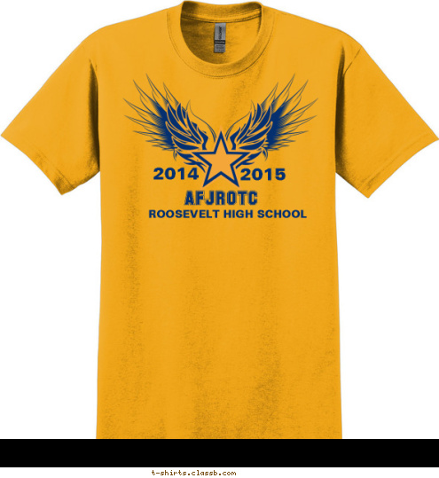 Your text here! 2014 2015 AFJROTC ROOSEVELT HIGH SCHOOL T-shirt Design SP5518
