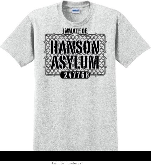 Your text here! ASYLUM HANSON 247768 INMATE OF T-shirt Design SP5530
