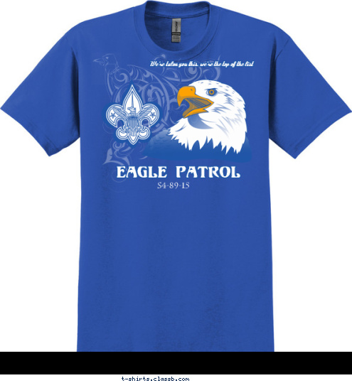 We're talon you this, we're the top of the list S4-89-15 Eagle Patrol T-shirt Design 