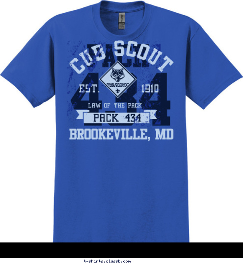 BROOKEVILLE, MD PACK 434 LAW OF THE PACK EST.       1910 CUB SCOUT 434 PACK T-shirt Design 