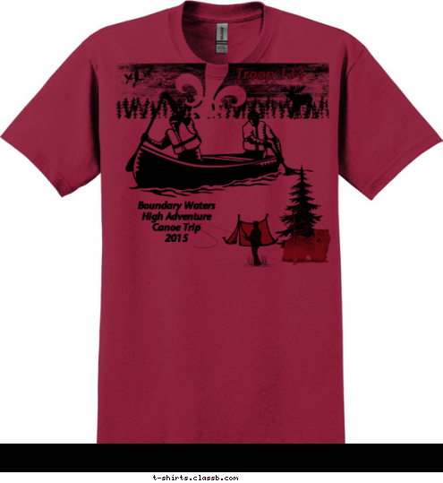 Troop 134 Boundary Waters
High Adventure
Canoe Trip
2015 T-shirt Design 