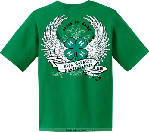 ANYTOWN, USA NAME 4-H Learn by doing High Country 
      Handiworkers T-shirt Design 