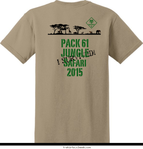 PACK 61
JUNGLE
Safari
2015 Camp Food Rocks! I Survived!  
Camp
Citta
          Camp 
Citta 
 2015 Cub Scout Pack 61 New Text Safari So Good It's a Jungle Out There T-shirt Design 