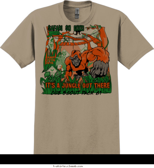 PACK 61
JUNGLE
Safari
2015 Camp Food Rocks! I Survived!  
Camp
Citta
          Camp 
Citta 
 2015 Cub Scout Pack 61 New Text Safari So Good It's a Jungle Out There T-shirt Design 