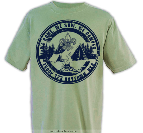 TROOP 123 ANYTOWN, USA WE CAME, WE SAW, WE CAMPED T-shirt Design 