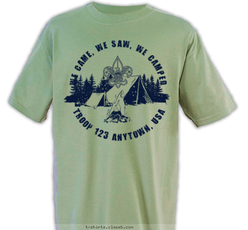 TROOP 123 ANYTOWN, USA WE CAME, WE SAW, WE CAMPED T-shirt Design 