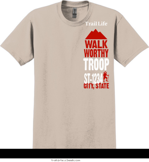 STATE CHARTERED BY GREAT ORGANIZATION YOURTOWN ST-1234 TROOP WORTHY WALK T-shirt Design SP5904