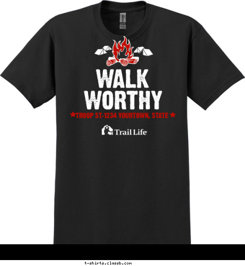 Chartered By Great Organization TROOP ST-1234 YOURTOWN, STATE WORTHY WALK T-shirt Design SP5916