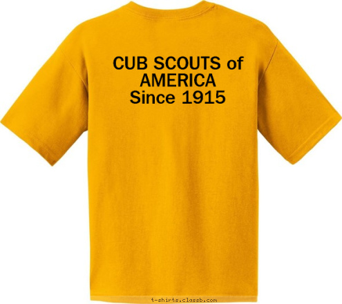 CUB SCOUTS of AMERICA
Since 1915 PORT ANGELES, WASH. PACK 4686 T-shirt Design 