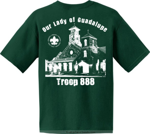 HELOTES, TEXAS Troop 888 TROOP 888 Our Lady of Guadalupe T-shirt Design 