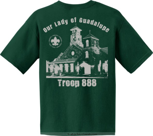 HELOTES, TEXAS Troop 888 TROOP 888 Our Lady of Guadalupe T-shirt Design 