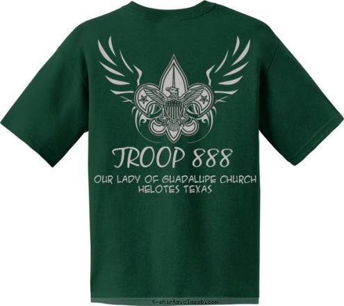 Helotes Texas Our Lady of Guadalupe Church
Helotes Texas Troop 888 TROOP 888 T-shirt Design 