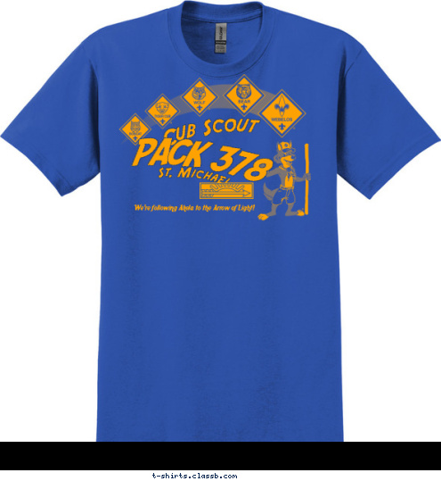 We're following Akela to the Arrow of Light! PACK 378 St. Michael Cub Scout T-shirt Design 