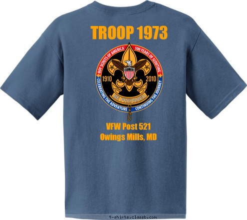 Owings Mills, MD TROOP 1973 VFW Post 521 VFW Post 521 TROOP 1973 Owings Mills, MD T-shirt Design 