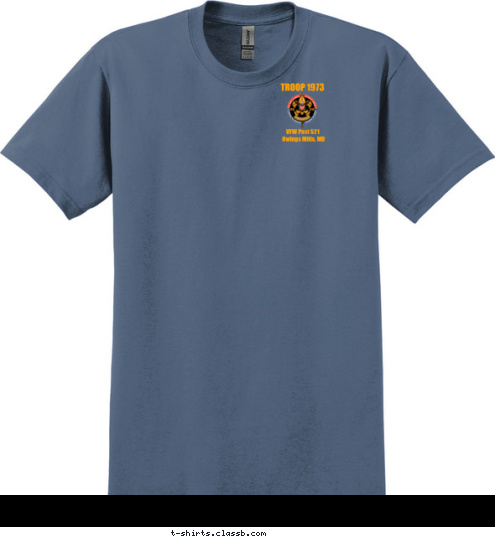 Owings Mills, MD TROOP 1973 VFW Post 521 VFW Post 521 TROOP 1973 Owings Mills, MD T-shirt Design 