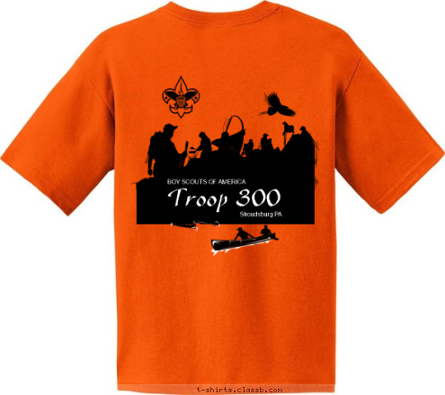 Stroudsburg PA BOY SCOUTS OF AMERICA Troop 300 STROUDSBURG
PA BSA Troop 300 T-shirt Design 
