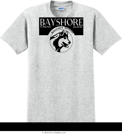 (813) 788-7026 Dr. Kelly Forest Dr. Kelly Forest Veterinary Services BAYSHORE T-shirt Design sp658