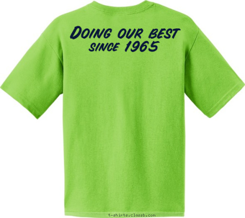 Doing our best since 1965 since 1965 Doing our best  Parkrose, Oregon Cub Scout Pack 4 T-shirt Design 