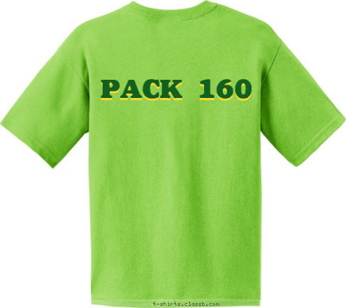 PACK 160 15 20 PACK 160 FISHERS, IN T-shirt Design 