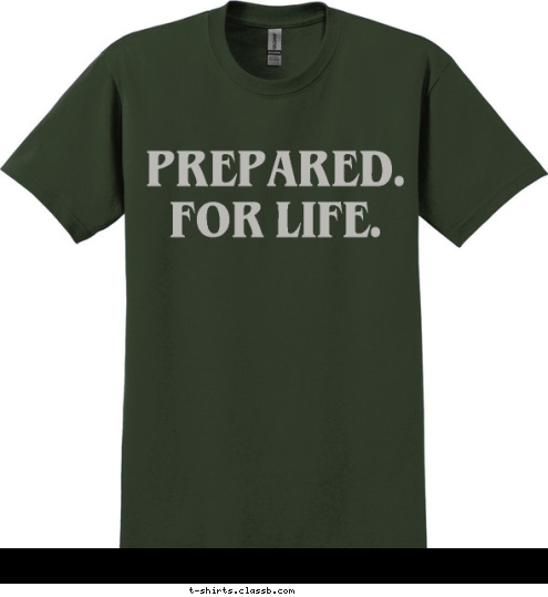 PREPARED.
FOR LIFE. St. Bernadette Catholic Church TROOP 595 T-shirt Design 