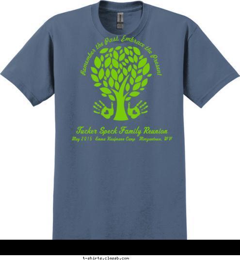 May 2015   Emma Kaufmann Camp   Morgantown, WV Tucker Speck Family Reunion T-shirt Design 
