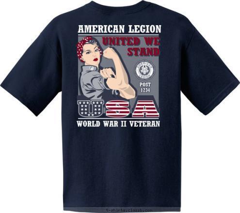 WORLD WAR II VETERAN POST
1234 Still Serving America UNITED WE
STAND WORLD WAR II VETERAN AMERICAN LEGION T-shirt Design 