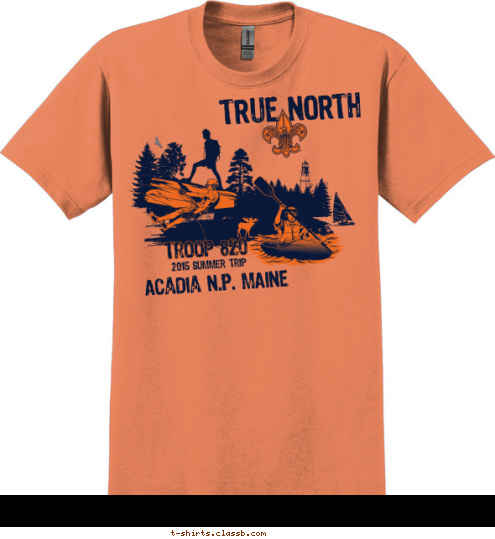 TRUE NORTH
 2015 Summer Trip Troop 820
 Acadia N.P. MAINE T-shirt Design 