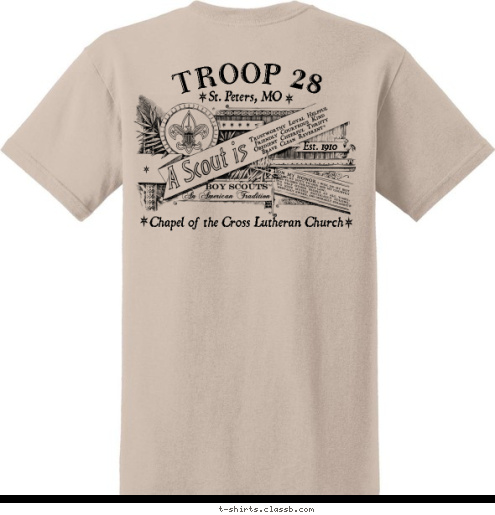 ~ Baden-Powell “Scouting is a game for boys under the leadership of boys under
 the direction of a man.” Chapel of the Cross Lutheran Church Est. 1910 St. Peters, MO TROOP 28 T-shirt Design 2015 troop idea 1