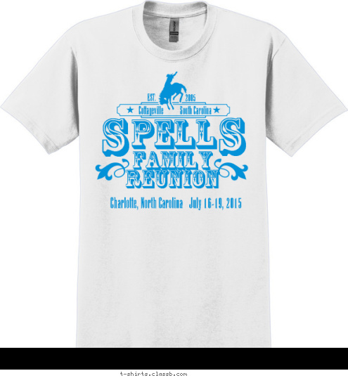 Charlotte, North Carolina   July 16-19, 2015 2005 EST. Cottageville           South Carolina S S pell FAMILY
REUNION T-shirt Design 