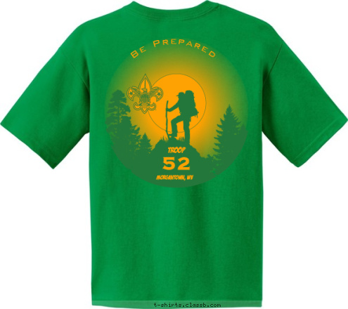 MORGANTOWN, WV Be Prepared TROOP 52 Morgantown, WV 52 TROOP T-shirt Design 