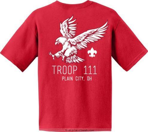 TROOP 111 PLAIN CITY, OH BOY SCOUTS OF AMERICA TROOP 111 SINCE 1912 T-shirt Design 