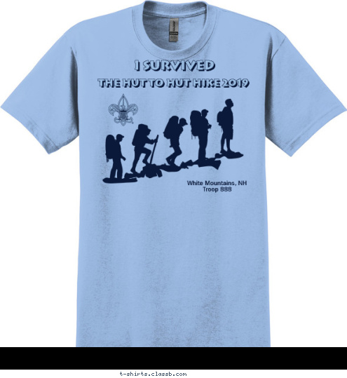 I Survived White Mountains, NH 
Troop 888 The Hut to Hut Hike 2015 T-shirt Design 