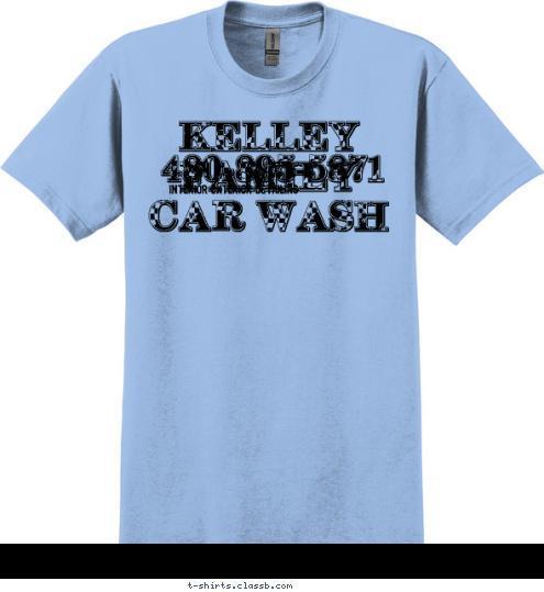 INTERIOR EXTERIOR DETAILING 480-895-5871 Kelley family Car Wash T-shirt Design 