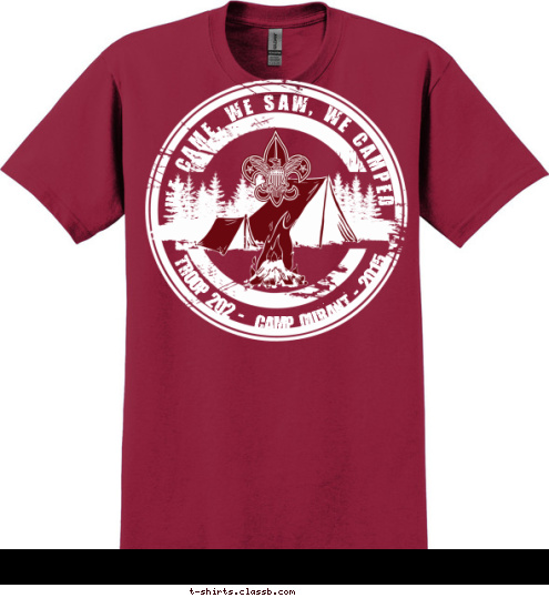 SUMMER
2015 TROOP 202 -  CAMP DURANT - 2015  WE CAME, WE SAW, WE CAMPED T-shirt Design 