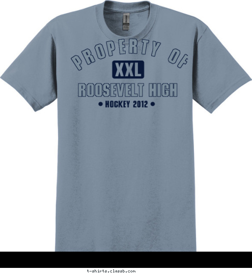 HOCKEY 2012 ROOSEVELT HIGH PROPERTY OF T-shirt Design sp1982