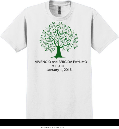  A link to our past and a bridge to our future January 1, 2016 C  L  A  N
 VIVENCIO and BRIGIDA PAYUMO T-shirt Design 