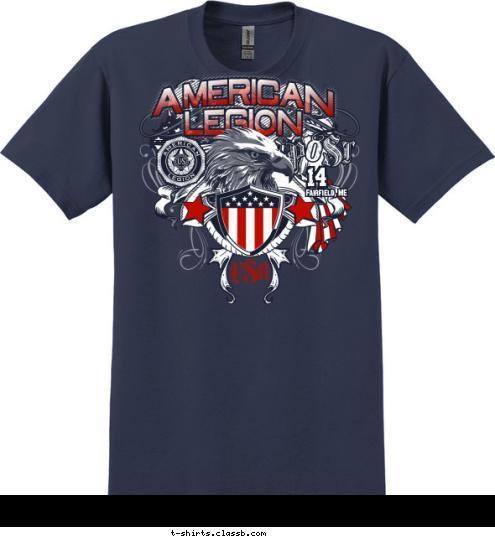 AMERICAN LEGION
 POST 1234
 Fairfield, ME 14 USA T-shirt Design 