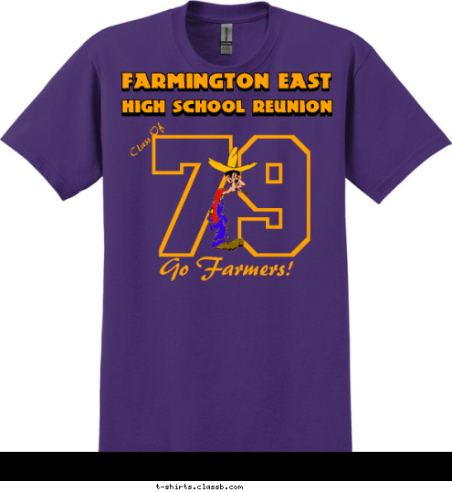 Class Of 79 Go Farmers! HIGH SCHOOL REUNION HIGH SCHOOL REUNION Farmington East Farmington East T-shirt Design 